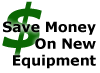 Save Money on New Equipment